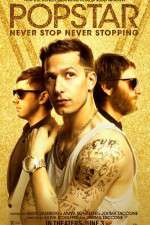 Watch Popstar: Never Stop Never Stopping Freemovieswatch