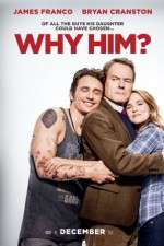 Watch Why Him? Freemovieswatch