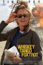 Watch Whiskey Tango Foxtrot Freemovieswatch
