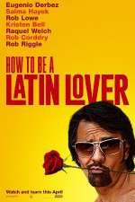 Watch How to Be a Latin Lover Freemovieswatch