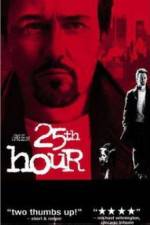 Watch 25th Hour Freemovieswatch