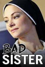 Watch Bad Sister Freemovieswatch