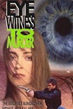 Watch Eyewitness to Murder Freemovieswatch