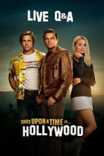Watch Once Upon a Time in Hollywood Live Q&A (TV Special 2019) Freemovieswatch