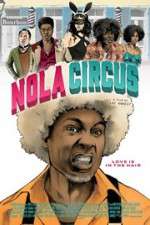Watch N.O.L.A Circus Freemovieswatch