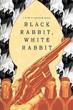 Watch Black Rabbit, White Rabbit Freemovieswatch