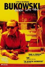 Watch Bukowski Born into This Freemovieswatch