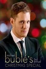 Watch Michael Bubl?'s 3rd Annual Christmas Special Freemovieswatch