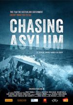 Watch Chasing Asylum Freemovieswatch