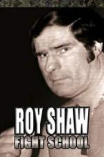Watch Roy Shaw Fight School Freemovieswatch