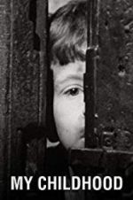 Watch My Childhood Freemovieswatch