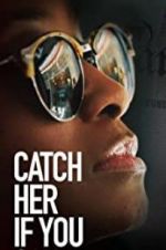 Watch Catch Her if You Can Freemovieswatch