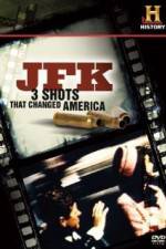 Watch History Channel JFK - 3 Shots That Changed America Freemovieswatch