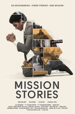 Watch Mission Stories Freemovieswatch