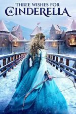 Watch Three Wishes for Cinderella Freemovieswatch
