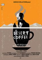 Watch Desert Coffee Freemovieswatch
