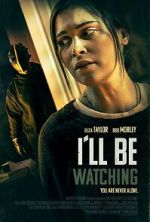 Watch I\'ll Be Watching Freemovieswatch