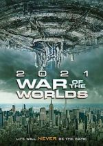 Watch The War of the Worlds 2021 Freemovieswatch