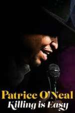 Watch Patrice O'Neal: Killing Is Easy Freemovieswatch