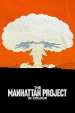Watch The Manhattan Project in Colour Freemovieswatch