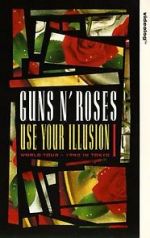 Watch Guns N\' Roses: Use Your Illusion I Freemovieswatch