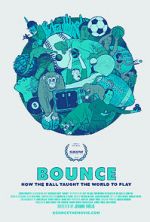 Watch Bounce: How the Ball Taught the World to Play Freemovieswatch