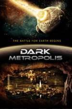 Watch Dark Metropolis Freemovieswatch