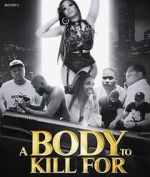 Watch A Body to Kill For Freemovieswatch