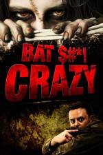 Watch Bat $#*! Crazy Freemovieswatch