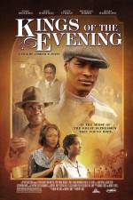 Watch Kings of the Evening Freemovieswatch