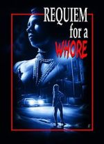 Watch Requiem for a Whore Freemovieswatch