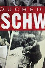 Watch Touched by Auschwitz Freemovieswatch