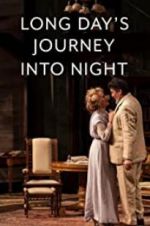 Watch Long Day\'s Journey Into Night: Live Freemovieswatch