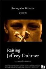 Watch Raising Jeffrey Dahmer Freemovieswatch