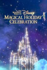 Watch The Wonderful World of Disney: Magical Holiday Celebration Freemovieswatch