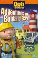 Watch Bob the Builder Adventures in Bobland Bay Freemovieswatch