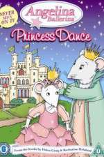 Watch Angelina Ballerina Angelinas Princess Dance Freemovieswatch
