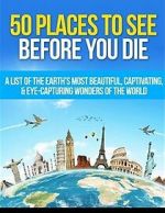 Watch 50 Places to See Before You Die Freemovieswatch
