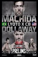 Watch UFC Fight Night 58: Machida vs. Dollaway Prelims Freemovieswatch
