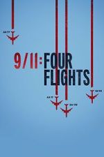 Watch 9/11: Four Flights Freemovieswatch