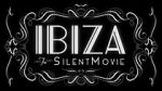 Watch Ibiza: The Silent Movie Freemovieswatch