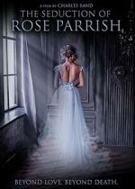 Watch The Seduction of Rose Parrish Freemovieswatch