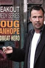 Watch Doug Stanhope: Deadbeat Hero Freemovieswatch
