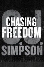 Watch O.J. Simpson: Chasing Freedom Freemovieswatch