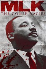 Watch MLK: The Conspiracies Freemovieswatch