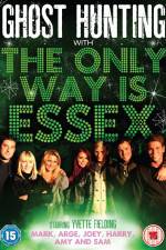 Watch Ghost Hunting with the Only Way is Essex Freemovieswatch