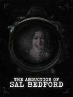 Watch Abduction of Sal Bedford Freemovieswatch