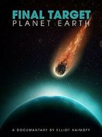Watch Final Target: Planet Earth Freemovieswatch