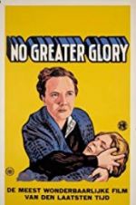 Watch No Greater Glory Freemovieswatch