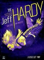 Watch Jeff Hardy: My Life, My Rules Freemovieswatch